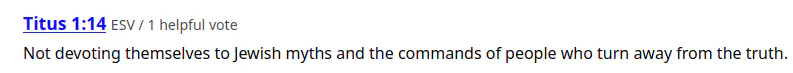 A quote from Titus 1:14 reading &ldquo;Not devoting themselves to Jewish myths and the commands of people who turn away from the truth.&rdquo;